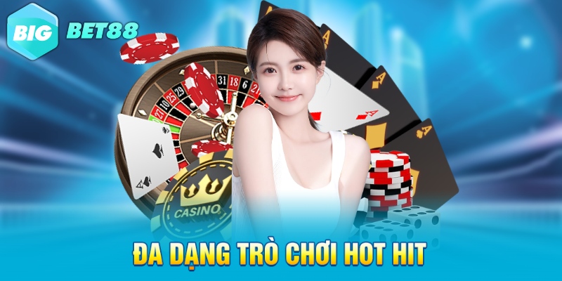 da dang tro choi hot hit Đa dạng trò chơi hot hit