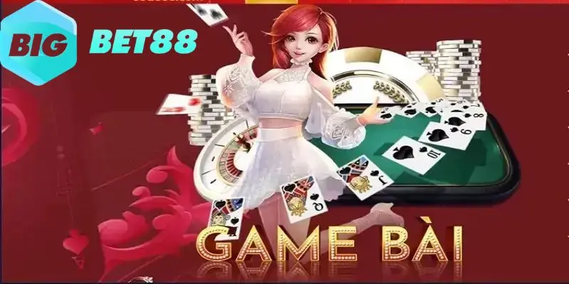 Một số trò chơi đánh bài được yêu thích nhất tại Bigbet88