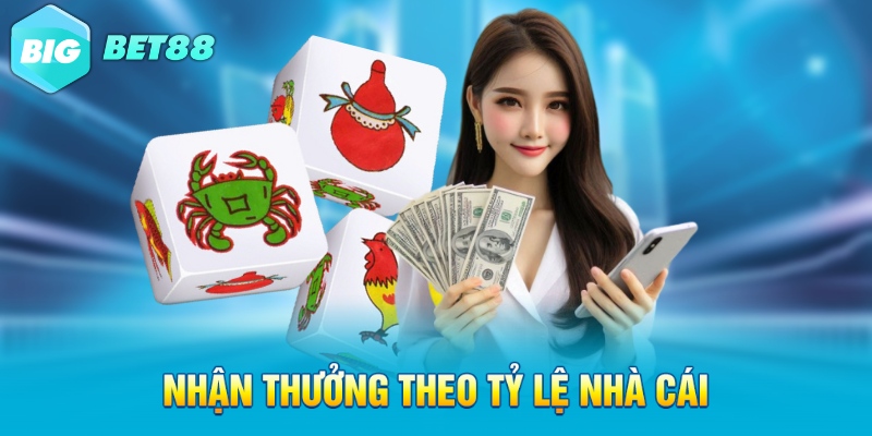 Nhận thưởng theo tỷ lệ nhà cái