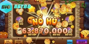 Nổ hũ Bigbet88 - Siêu phẩm giải trí đổi thưởng cực hút khách