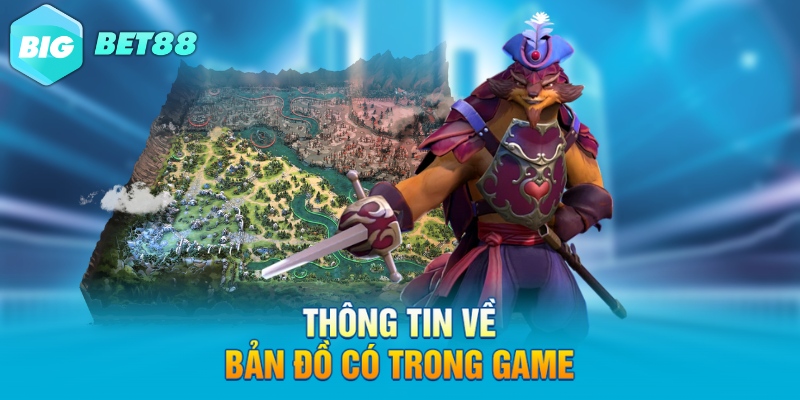Thông tin về bản đồ có trong game