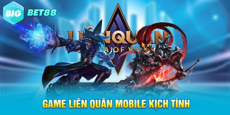 Game Liên quân Mobile kịch tính